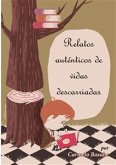 Relatos auténticos de vidas descarriadas (eBook, ePUB)