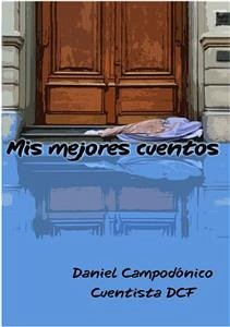 Mis mejores cuentos (eBook, ePUB) - Cuentista