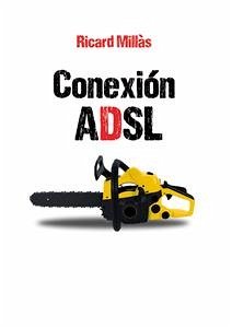 Conexión ADSL (eBook, ePUB) - Millàs, Ricard