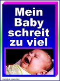 Mein Baby schreit zu viel (eBook, ePUB)