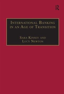 International Banking in an Age of Transition - Kinsey, Sara; Newton, Lucy