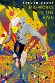 Fireworks in the Rain (eBook, ePUB) Fireworks in the Rain (eBook, ePUB)