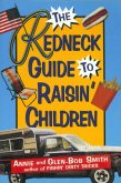 The Redneck Guide To Raisin' Children (eBook, ePUB)