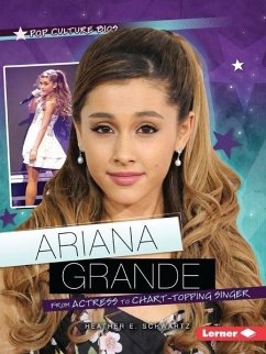 Ariana Grande (eBook, PDF) - Schwartz, Heather E.