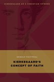 Kierkegaard's Concept of Faith (eBook, ePUB)