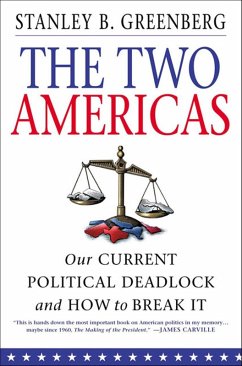The Two Americas (eBook, ePUB) - Greenberg, Stanley B.