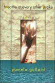 Breathe at Every Other Stroke (eBook, ePUB) Breathe at Every Other Stroke (eBook, ePUB)