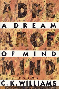 A Dream of Mind (eBook, ePUB) - Williams, C. K.