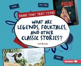 What Are Legends, Folktales, and Other Classic Stories? (eBook, PDF) What Are Legends, Folktales, and Other Classic Stories? (eBook, PDF)