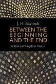 Between the Beginning and the End (eBook, ePUB)