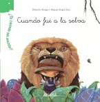 ¿Te cuento un secreto?, Cuando fui a la selva