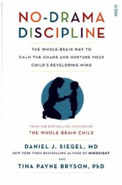 No-Drama Discipline - Siegel, Daniel J., MD; Bryson, Tina Payne