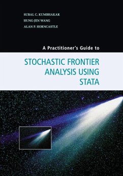A Practitioner's Guide to Stochastic Frontier Analysis Using Stata - Horncastle, Alan; Kumbhakar, Subal C.; Wang, Hung-Jen
