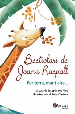 Bestiolari de Joana Raspall : Per terra, mar i aire - Raspall, Joana; Clariana Muntana, Anna