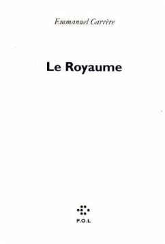 Le royaume - Carrère, Emmanuel