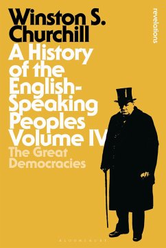 A History of the English-Speaking Peoples Volume IV - Churchill, Sir Sir Winston S.