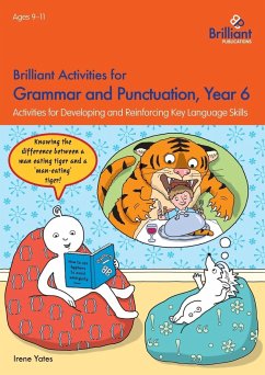 Brilliant Activities for Grammar and Punctuation, Year 6 - Yates, Irene