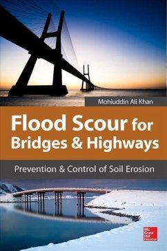Flood Scour for Bridges and Highways - Khan, Mohiuddin A