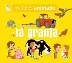 Mi primer libro animado. La granja - Editions Milan