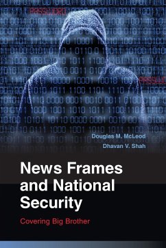 News Frames and National Security - McLeod, Douglas M.; Shah, Dhavan V.