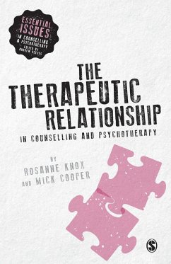 The Therapeutic Relationship in Counselling and Psychotherapy - Knox, Rosanne;Cooper, Mick