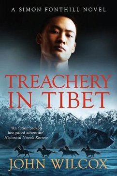 Treachery in Tibet - Wilcox, John