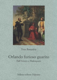 Orlando furioso guarito. Dall'Ariosto a Shakespeare Cover Orlando furioso guarito. Dall'Ariosto a Shakespeare