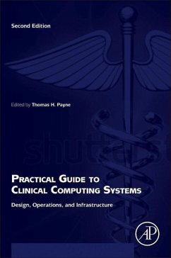 Practical Guide to Clinical Computing Systems