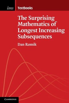 The Surprising Mathematics of Longest Increasing Subsequences - Romik, Dan
