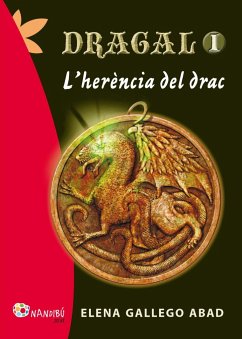 Dragal 1: l'herència del drac - Gallego Abad, Elena