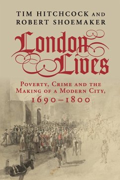 London Lives - Hitchcock, Tim; Shoemaker, Robert