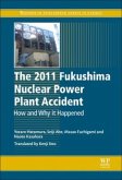 The 2011 Fukushima Nuclear Power Plant Accident The 2011 Fukushima Nuclear Power Plant Accident