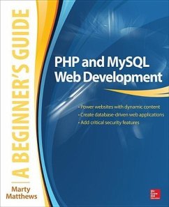 PHP and MySQL Web Development: A Beginner's Guide - Matthews, Marty