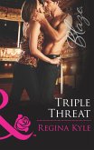 Triple Threat (Mills & Boon Blaze) (The Art of Seduction, Book 1) (eBook, ePUB)