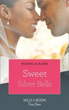 Sweet Silver Bells (eBook, ePUB) - Alers, Rochelle