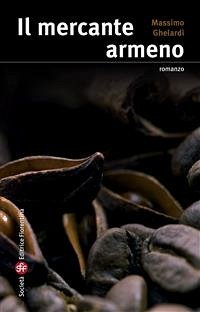 Il mercante armeno (eBook, ePUB) - Ghelardi, Massimo