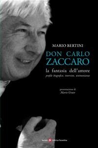 Don Carlo Zaccaro: la fantasia dell'amore (eBook, ePUB) - Bertini, Mario