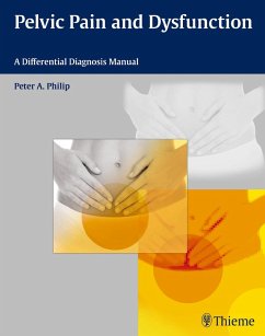 Pelvic Pain and Dysfunction (eBook, PDF) - Philip, Peter A.