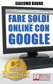 Fare Soldi Online con Google (eBook, PDF)