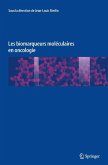 Les biomarqueurs moléculaires en oncologie (eBook, PDF)
