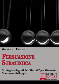 Persuasione Strategica (eBook, ePUB) - Pavone, Gianpaolo