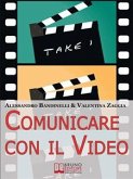 Comunicare con il Video (eBook, ePUB)
