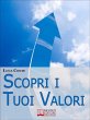 Scopri i tuoi valori. Come Far Emergere... - Bild 1