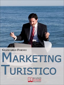Marketing Turistico (eBook, ePUB) - Fornei, Giancarlo