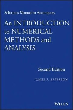 An Introduction to Numerical Methods and Analysis, Solutions Manual (eBook, ePUB) - Epperson, James F.