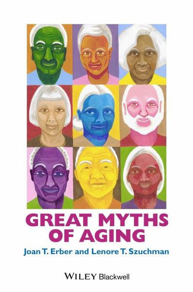 Great Myths of Aging (eBook, ePUB) Great Myths of Aging (eBook, ePUB)