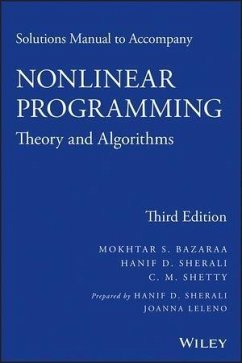 Solutions Manual to accompany Nonlinear Programming (eBook, ePUB) - Bazaraa, Mokhtar S.; Sherali, Hanif D.; Shetty, C. M.