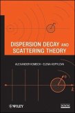 Dispersion Decay and Scattering Theory (eBook, ePUB)