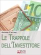 Le Trappole dell'Investitore. Come... - Bild 1