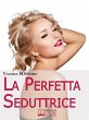 La Perfetta Seduttrice. Da Cenerentola... - Bild 1